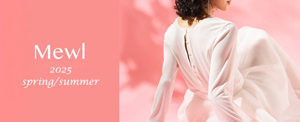 Mewl Mewl 2025 s/s collection – PERSON&PEOPLE ONLINE STORE